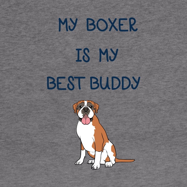 My Boxer is My Best Buddy by MzBink